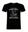El que tenga miedo a morir, que no nazca — Camiseta Surfero DELAKALLE